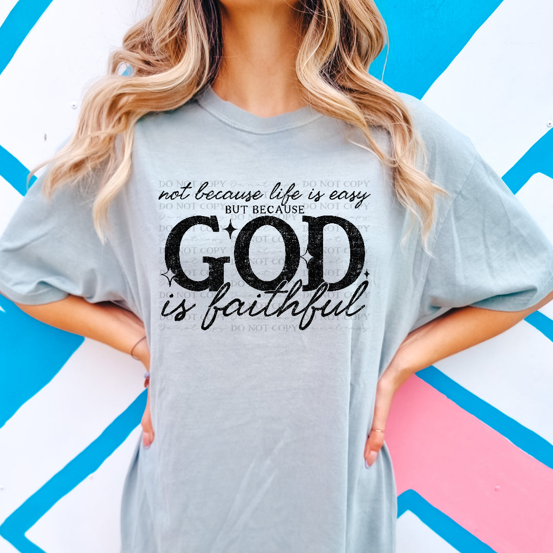 Because God is faithful BLACK (Scarlow) DTF Transfer