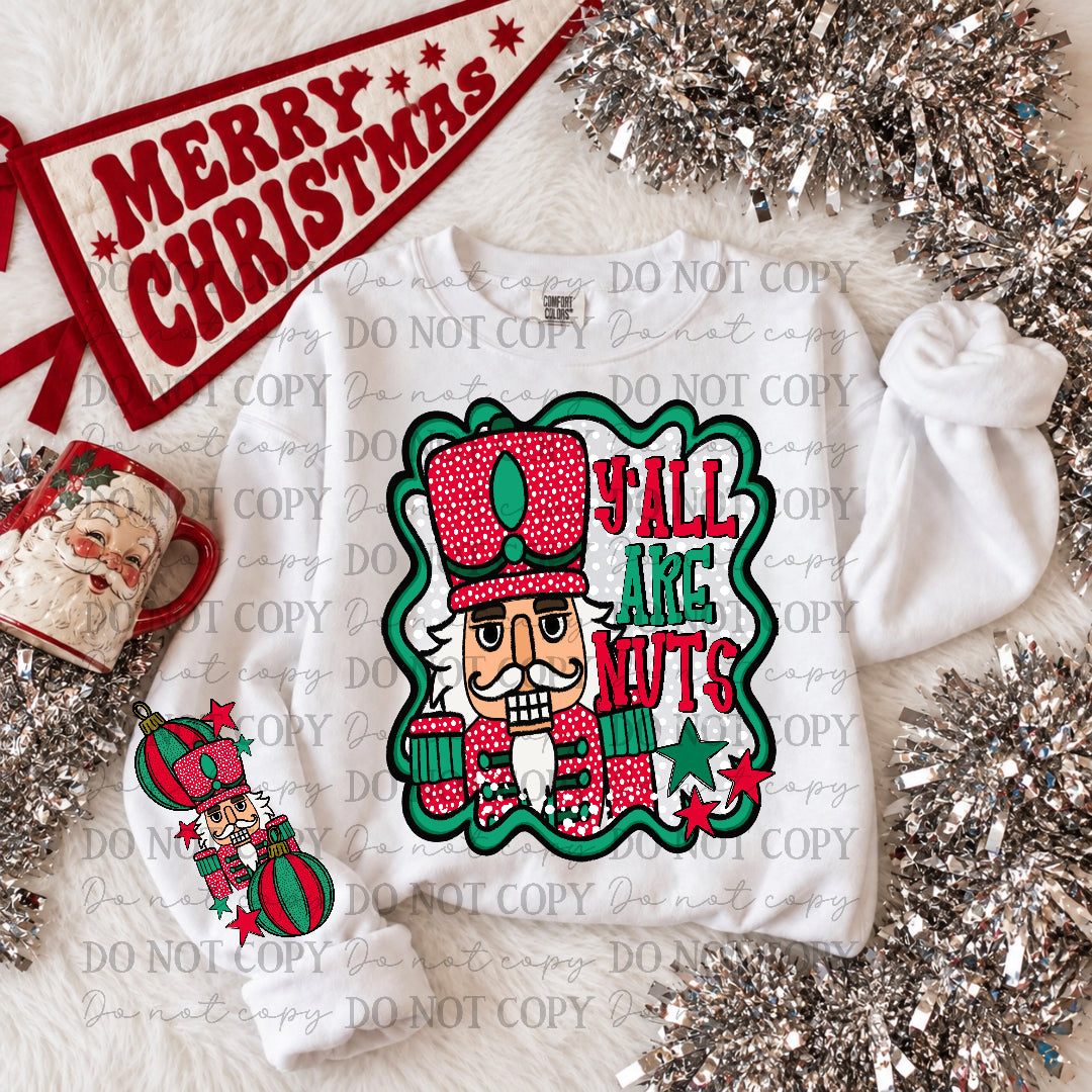Ya'll are nuts nutcracker-Red and Green dots SLEEVE ONLY (Carter) DTF Transfer