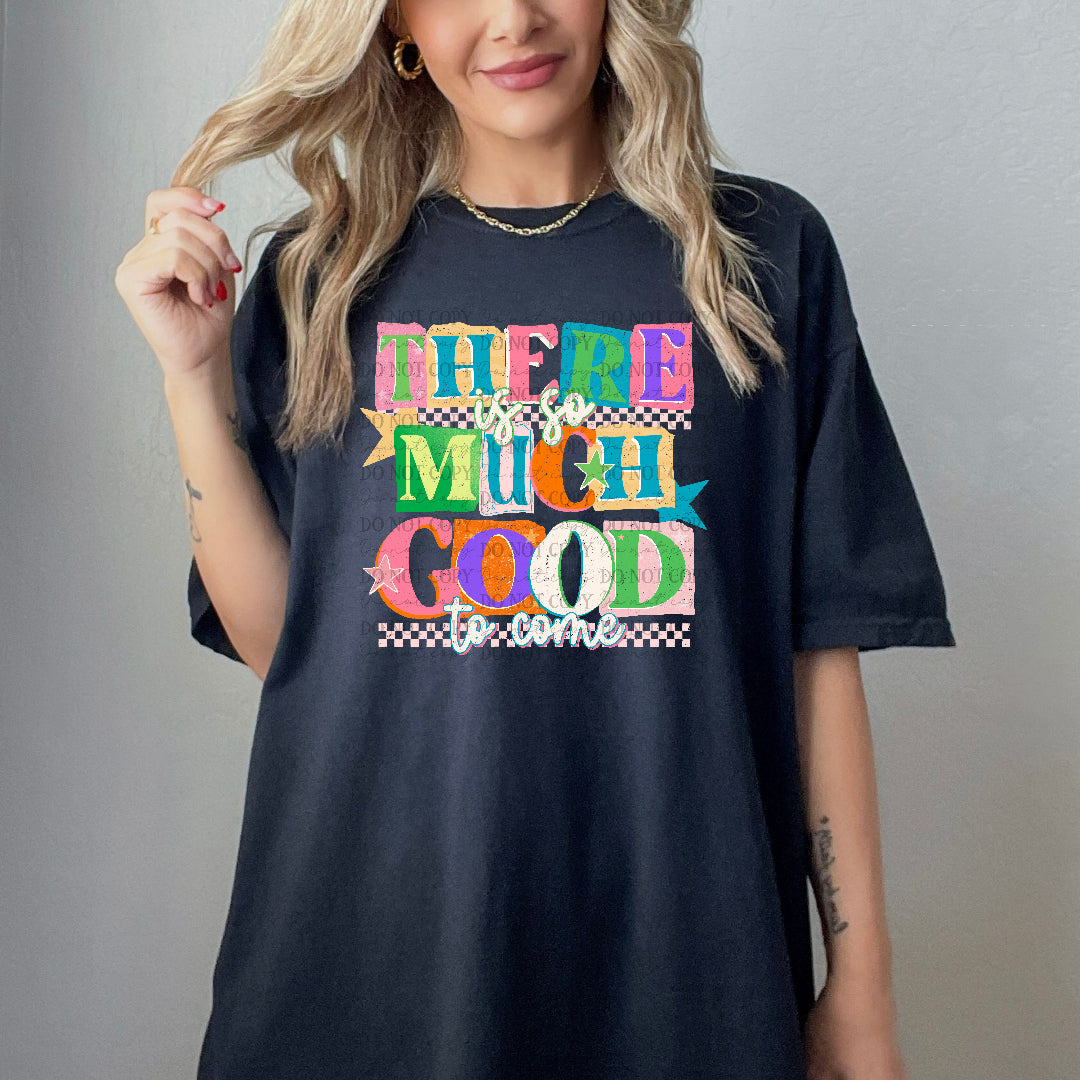 There is so much good to come magazine font (Scarlow) DTF Transfer