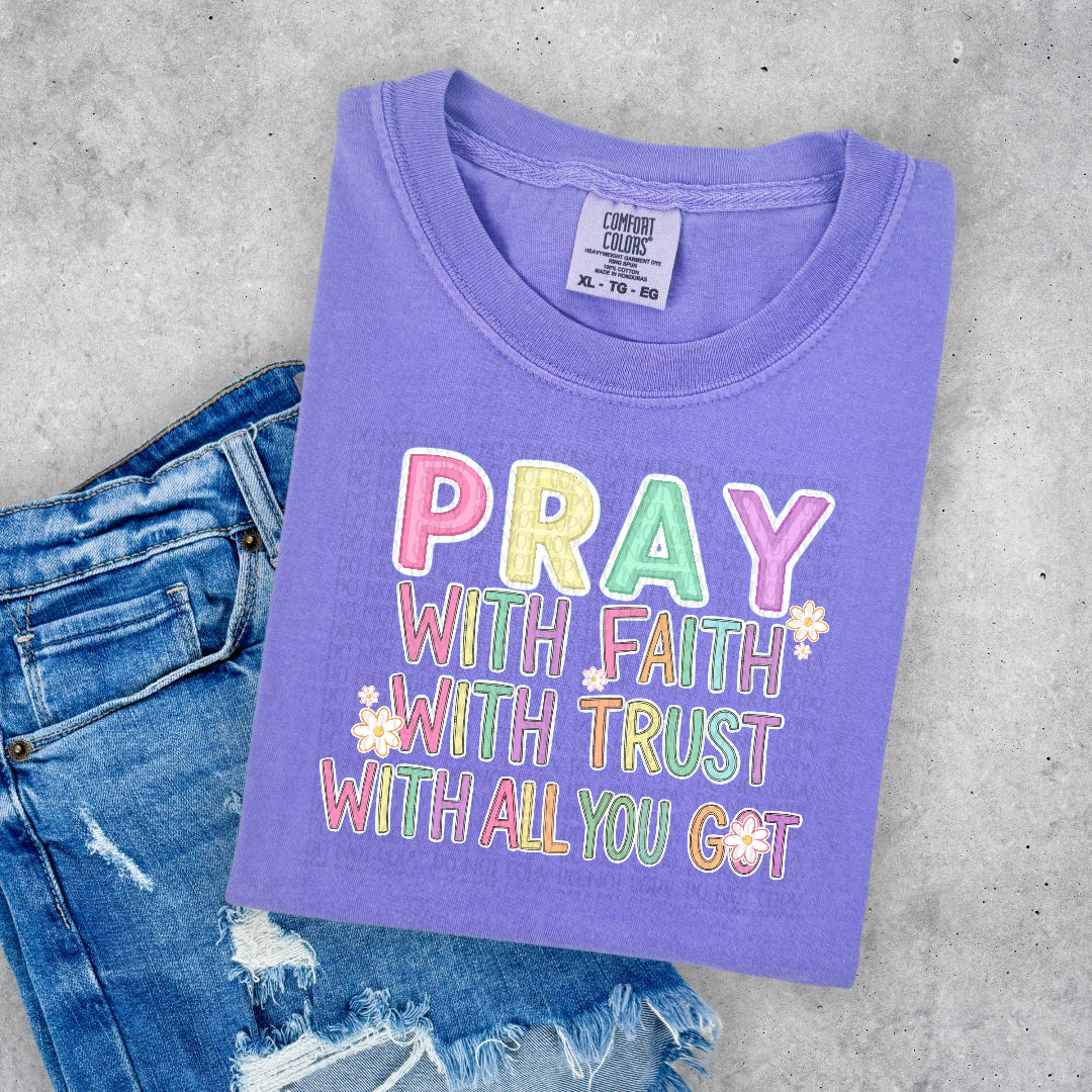 Pray with all you got pastel (SDD) DTF Transfer