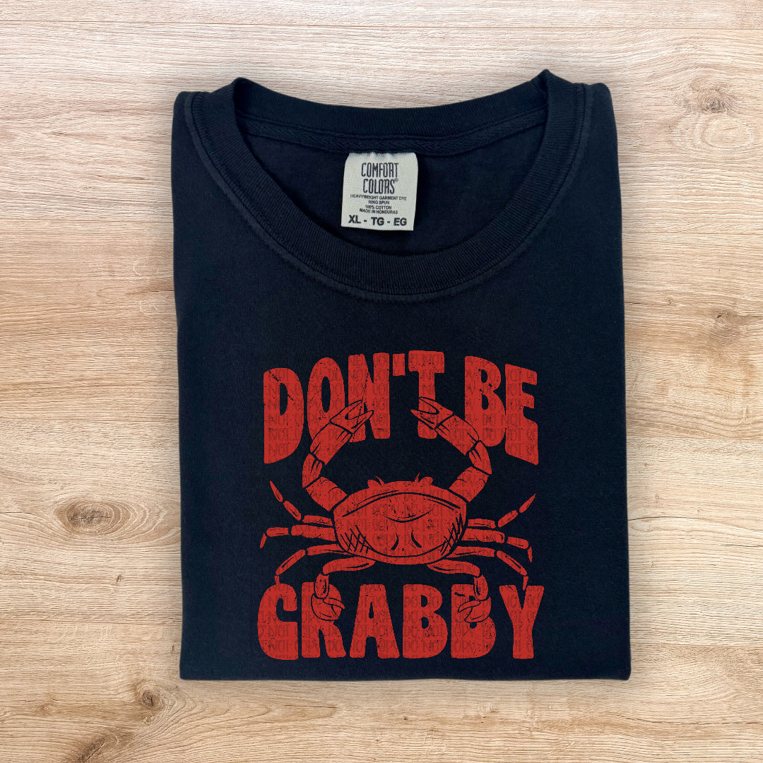 Don't be crabby RED (Scarlow) DTF Transfer