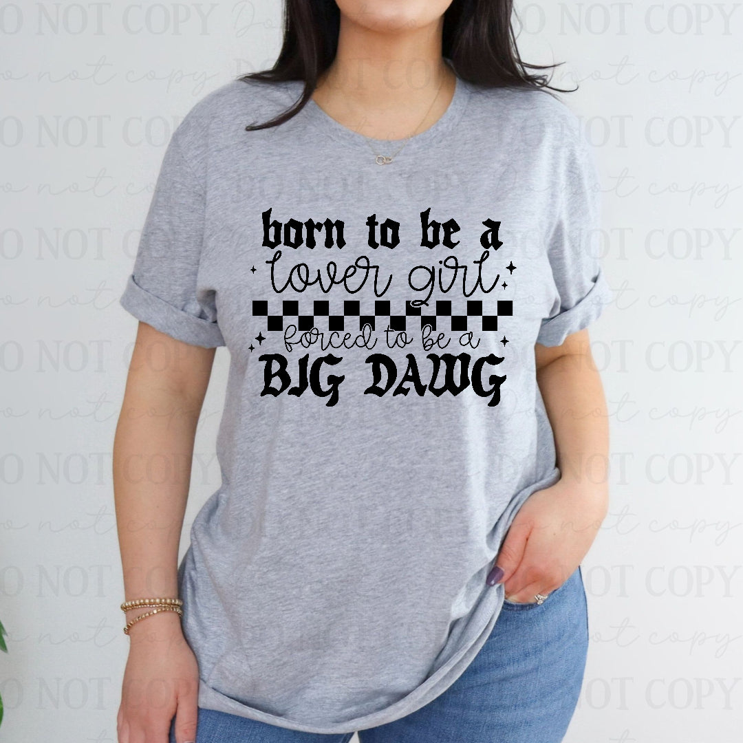 Born to be a lover girl (OHDD) DTF transfer