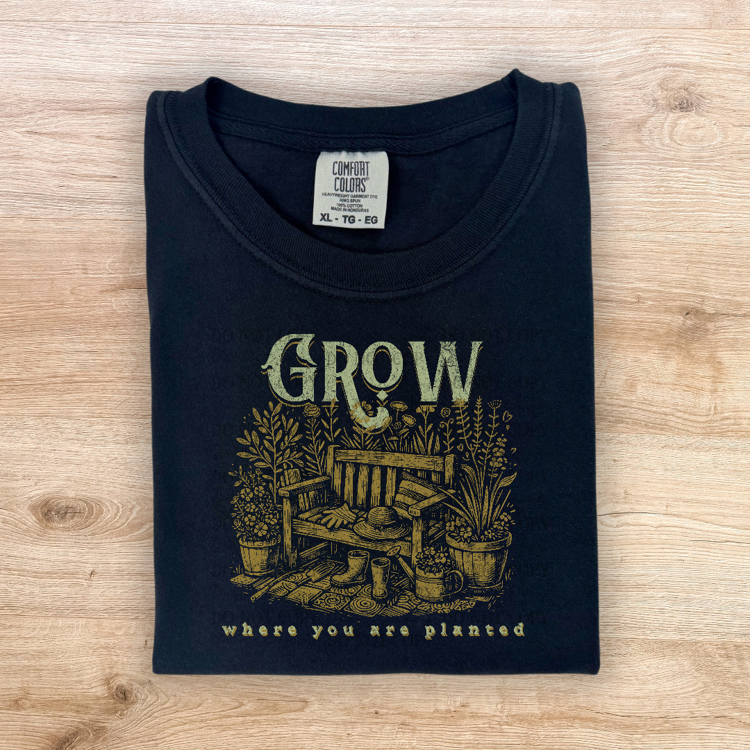 Grow where you are planted (Texasgal) DTF Transfer