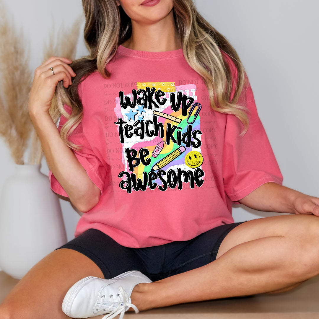 Wake up teach kids be awesome (Crafti) DTF Transfer