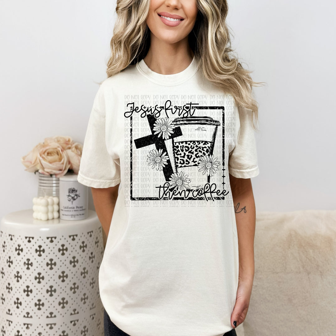 Jesus first then coffee SCREEN PRINT TRANSFER