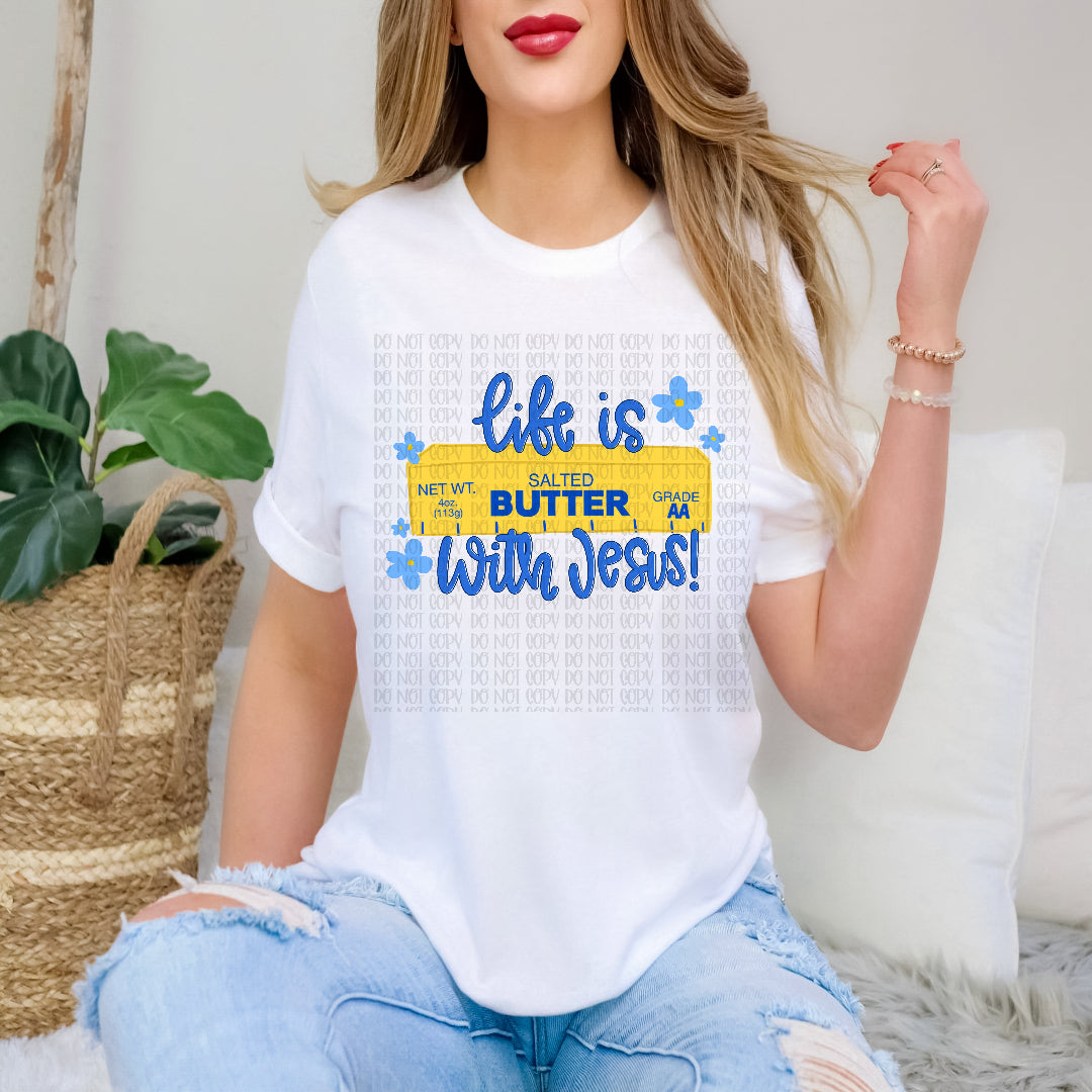 Life is butter with jesus flowers DTF Transfer