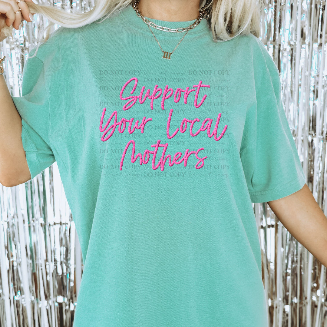 Support your local mothers PINK (Scarlow) DTF Transfer