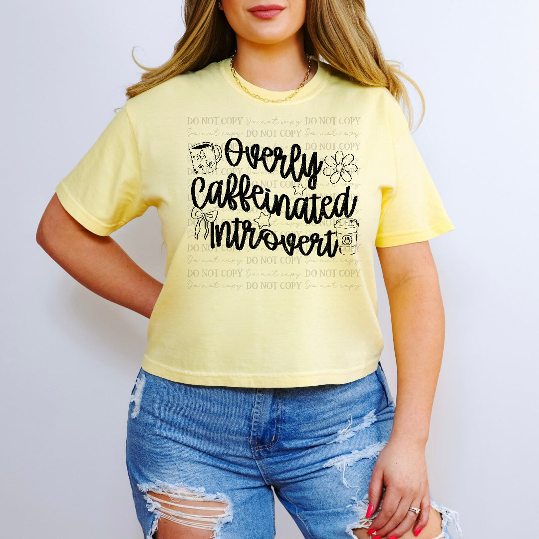 Overly caffeinated introvert BLACK (Scarlow) DTF Transfer