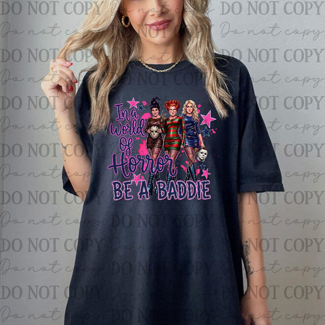 In a world of horror be a baddie (SSD) DTF Transfer