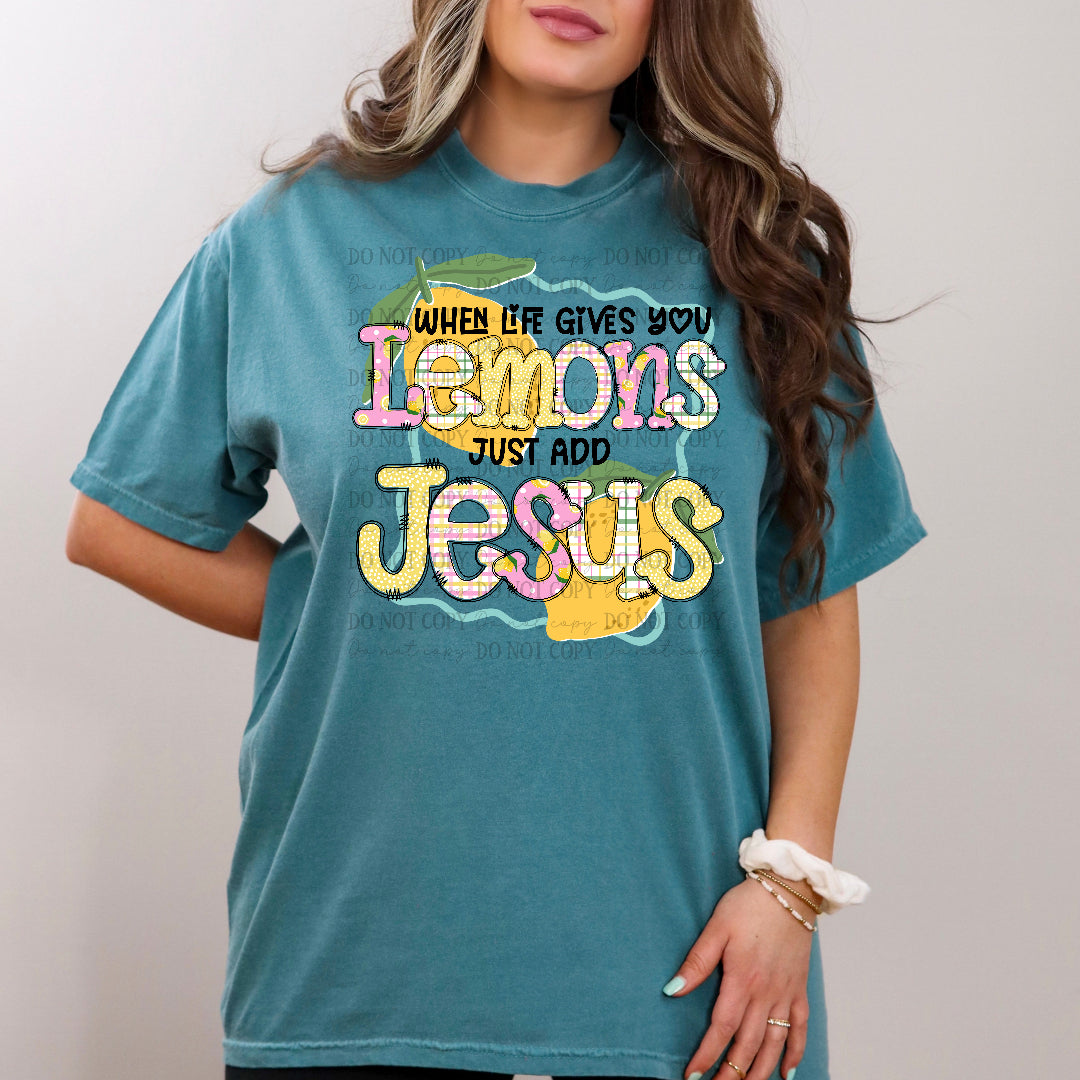 When life gives you lemons just add Jesus (Carter) DTF Transfer
