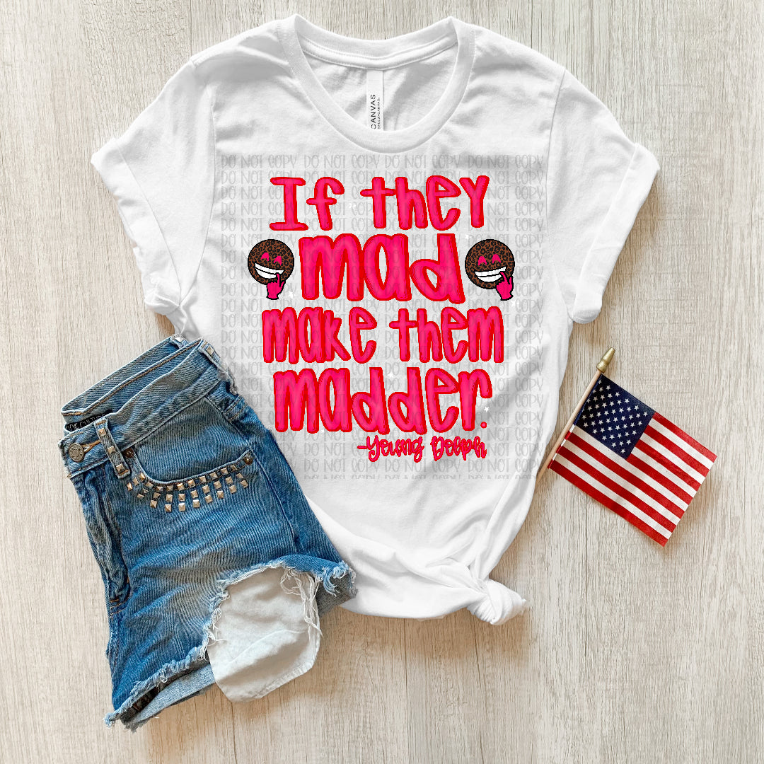 If they mad make them madder (JBD) DTF Transfer