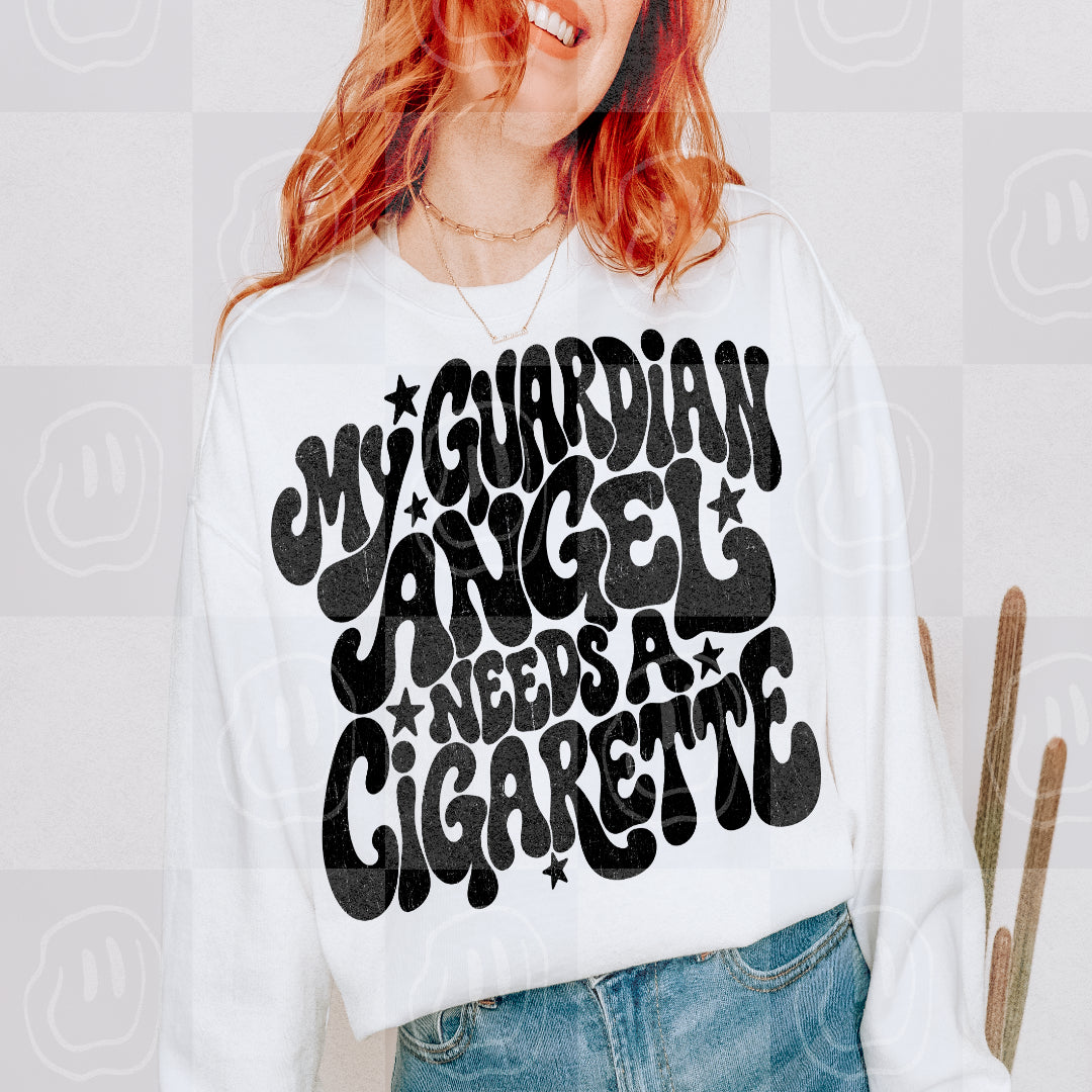 My guardian angel needs a cigarette (unhinged) DTF Transfer
