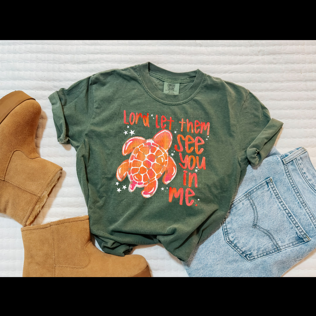 Let them see you in me turtle (JBD) DTF Transfer