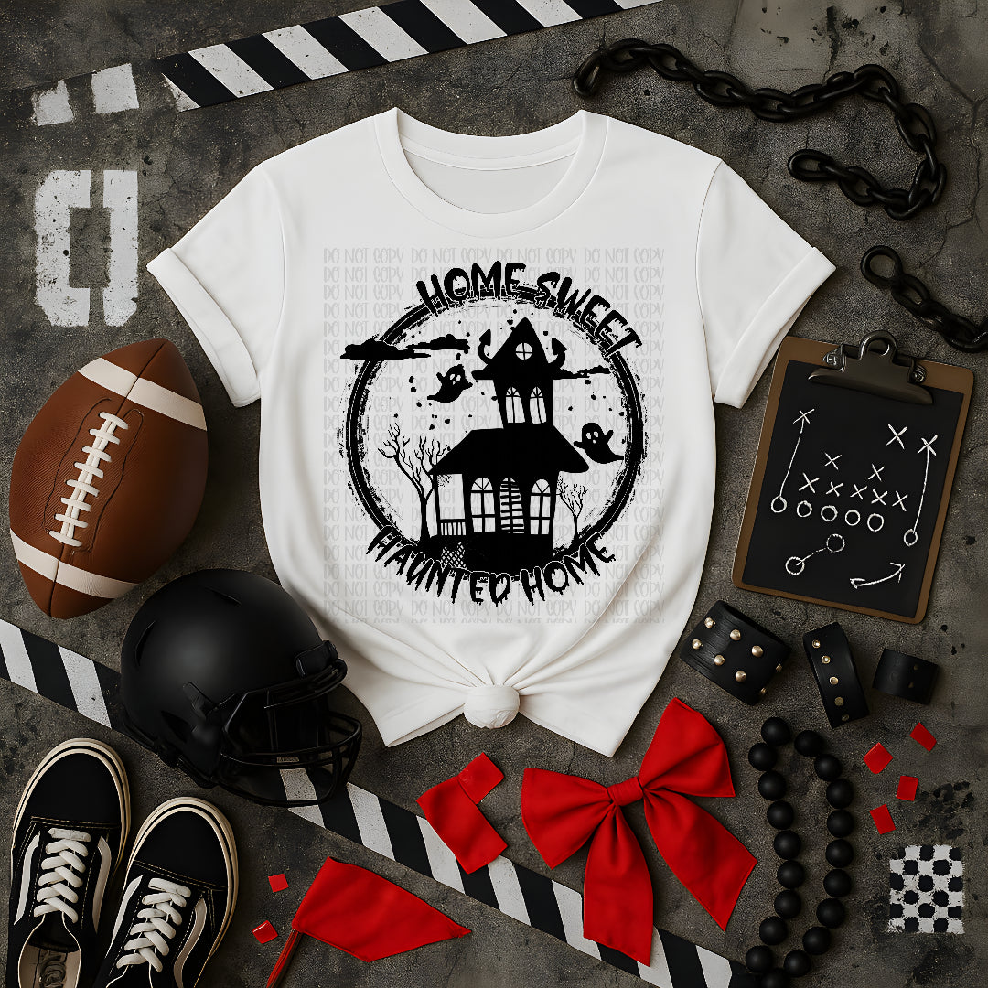 Home sweet haunted home SCREEN PRINT TRANSFER