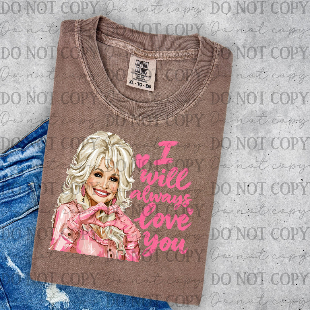 I will always love you - DP (SDD) DTF Transfer