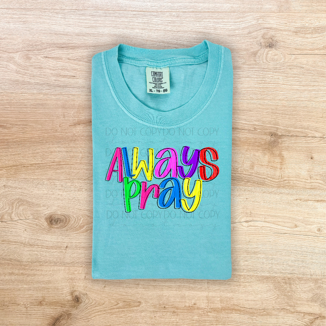 Always pray colorful (Texasgal) DTF Transfer