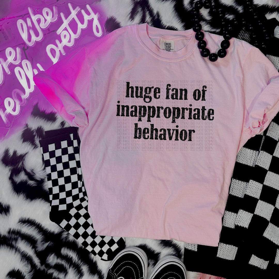 Huge fan of inappropriate behavior BLACK (Scarlow) DTF Transfer