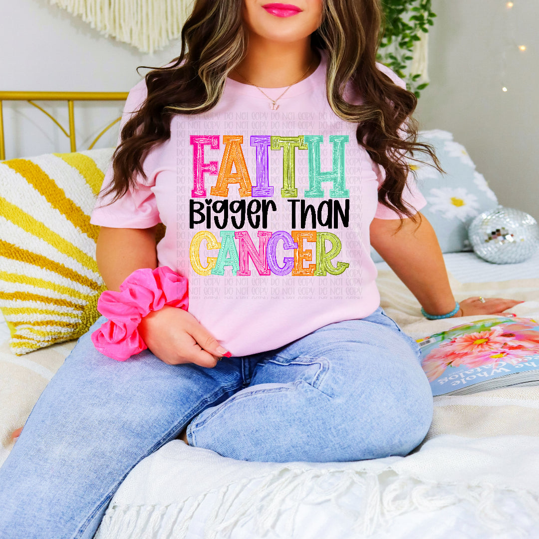 Faith bigger than cancer with black font (Vehement) DTF Transfer