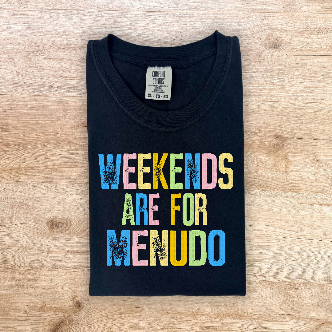 Weekends are for menudo (Crafti) DTF Transfer