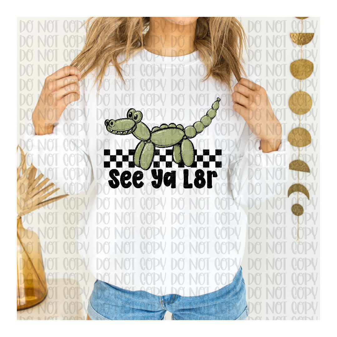 Ballon alligator - see you L8r (Scarlow) DTF Transfer