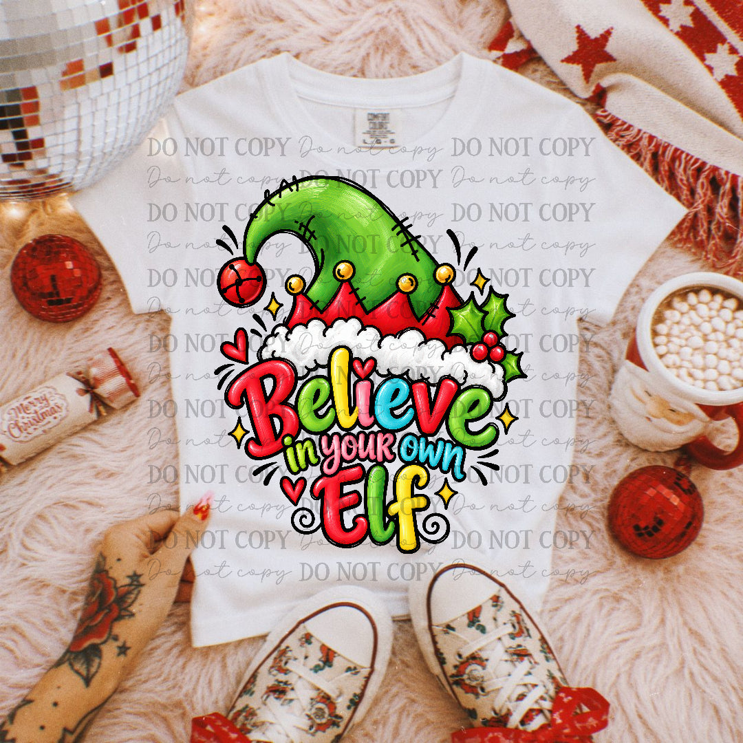 Believe in your own ELF(Texas Gal) DTF Transfer