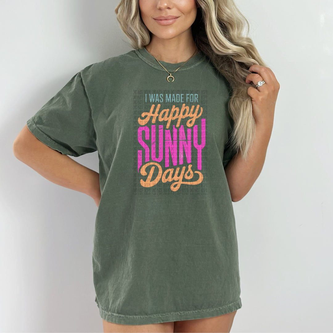 I was made for happy sunny days (Wildflower) DTF Transfer