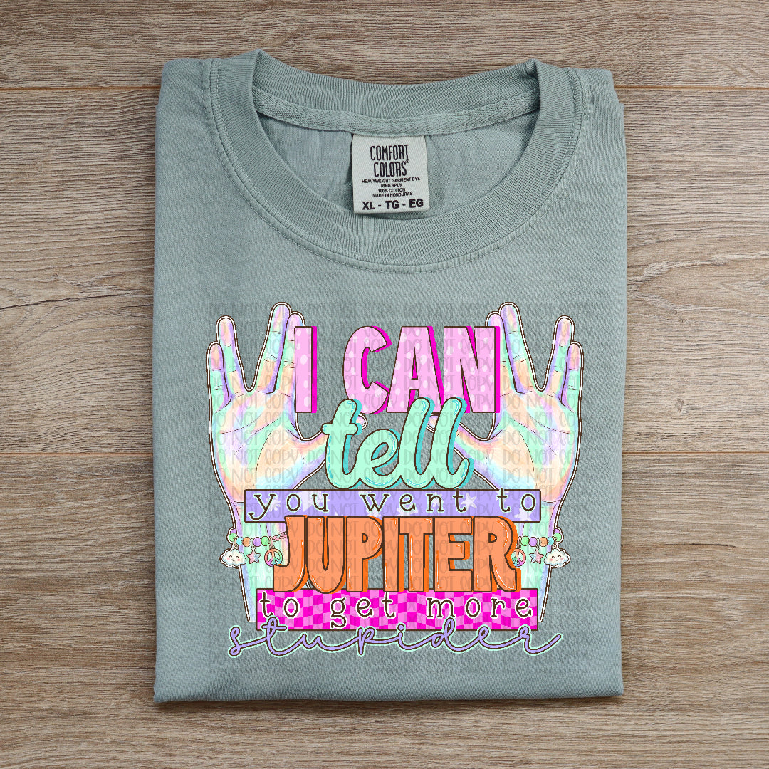I can tell you went to Jupiter (C's) DTF Transfer