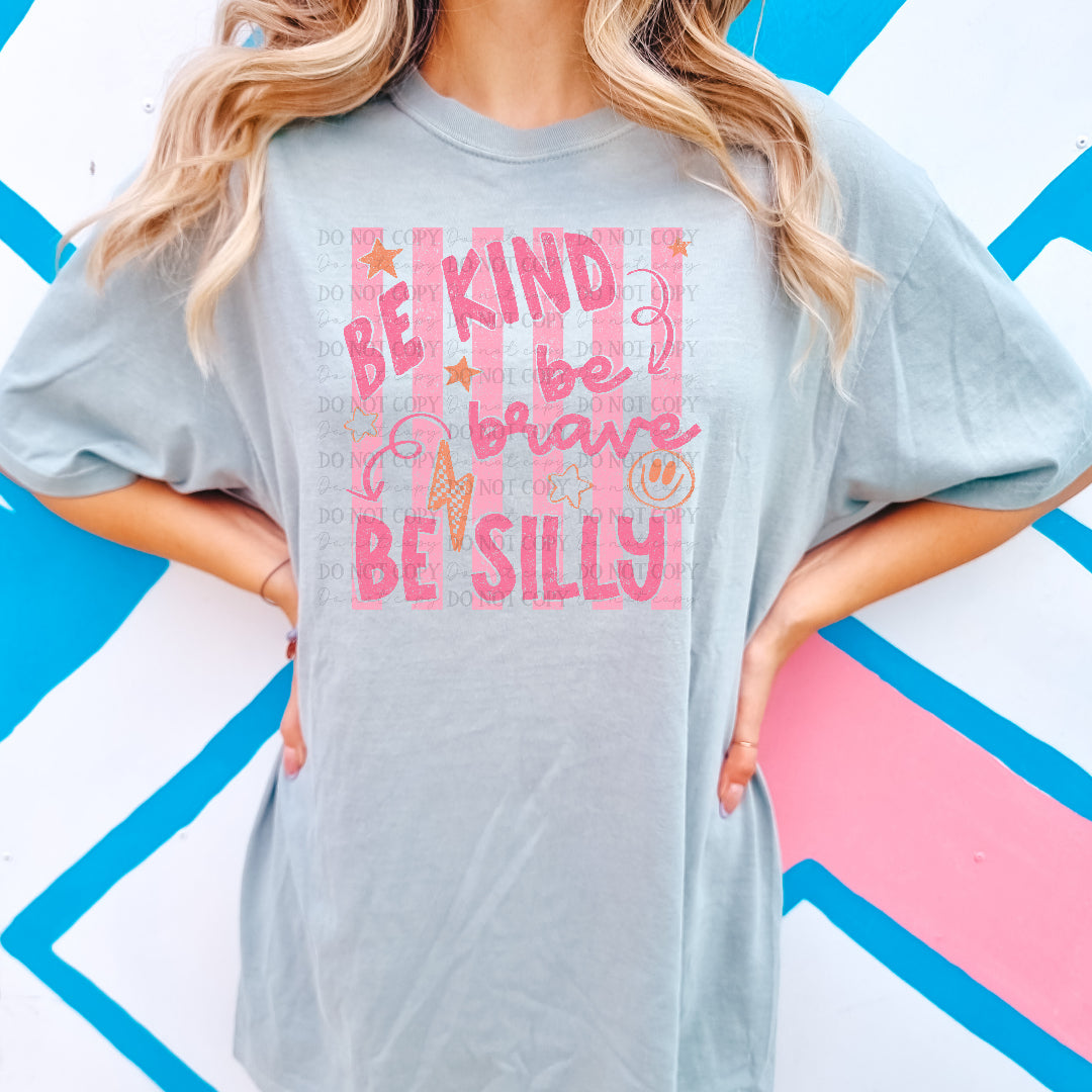 Be kind be brave be silly pink stripes (Scarlow) DTF Transfer