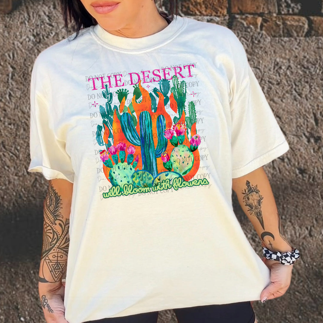 The desert will bloom with flowers (SCG) DTF Transfer