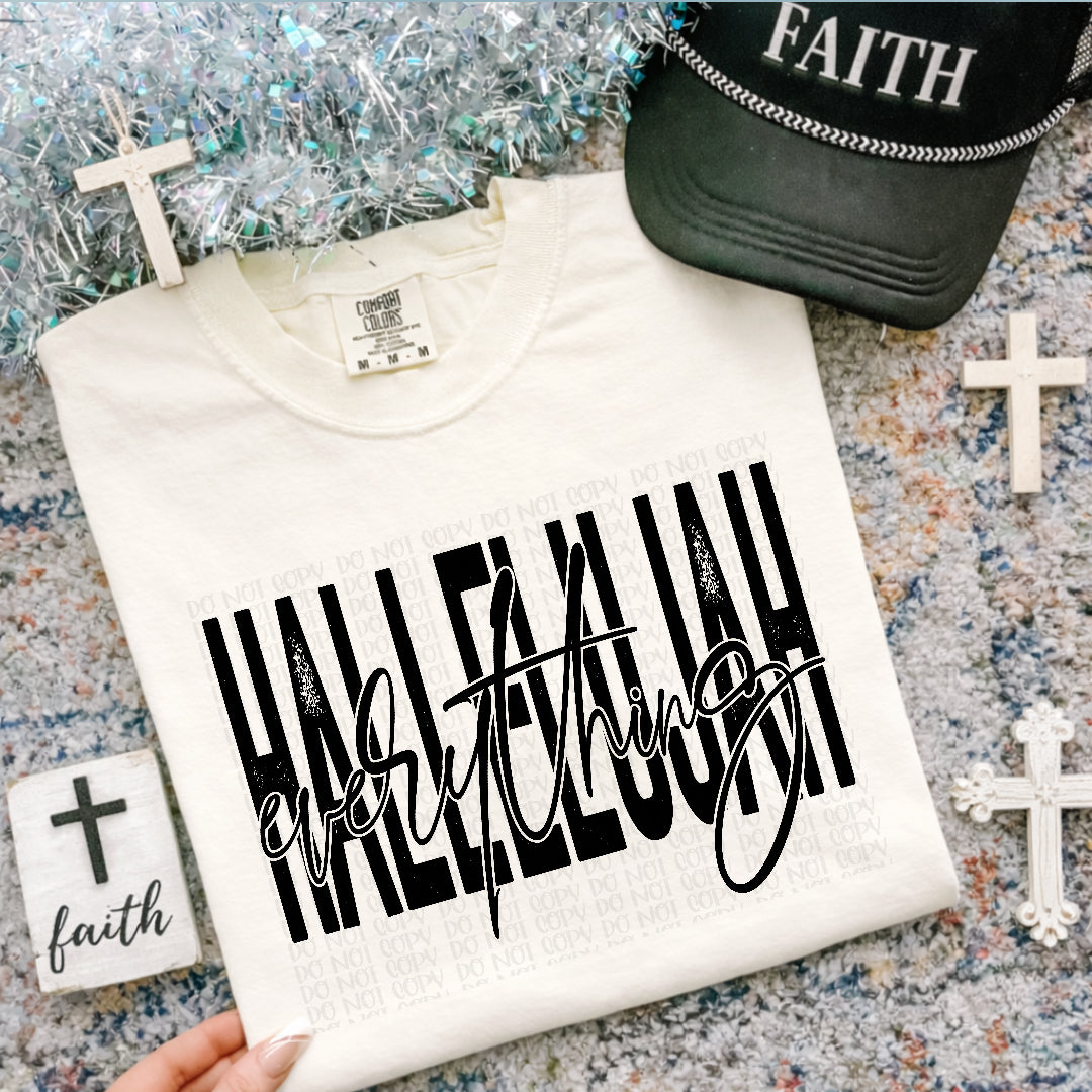 Halleluiah everything distressed BLACK (Kai) DTF Transfer