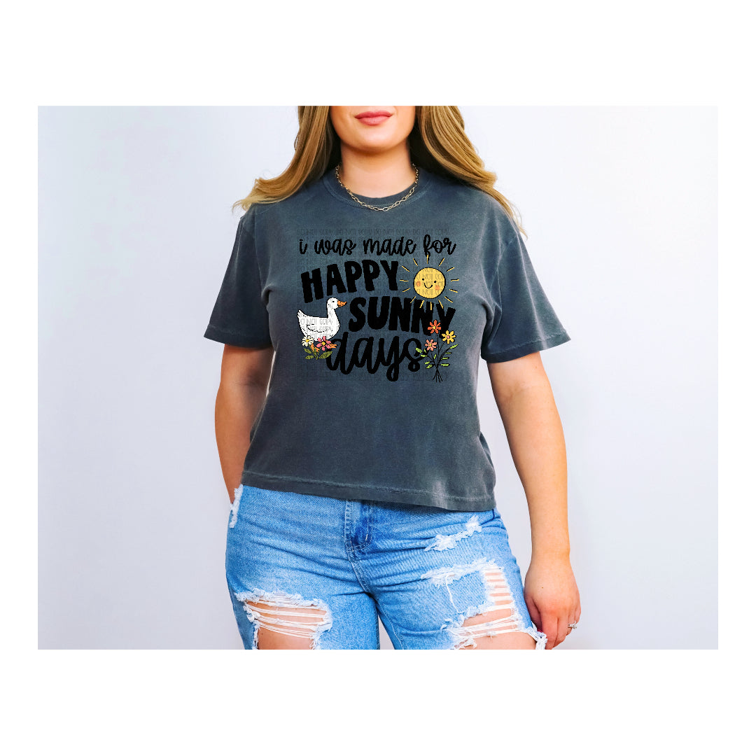 I was made for happy sunny days goose BLACK (Scarlow) DTF Transfer