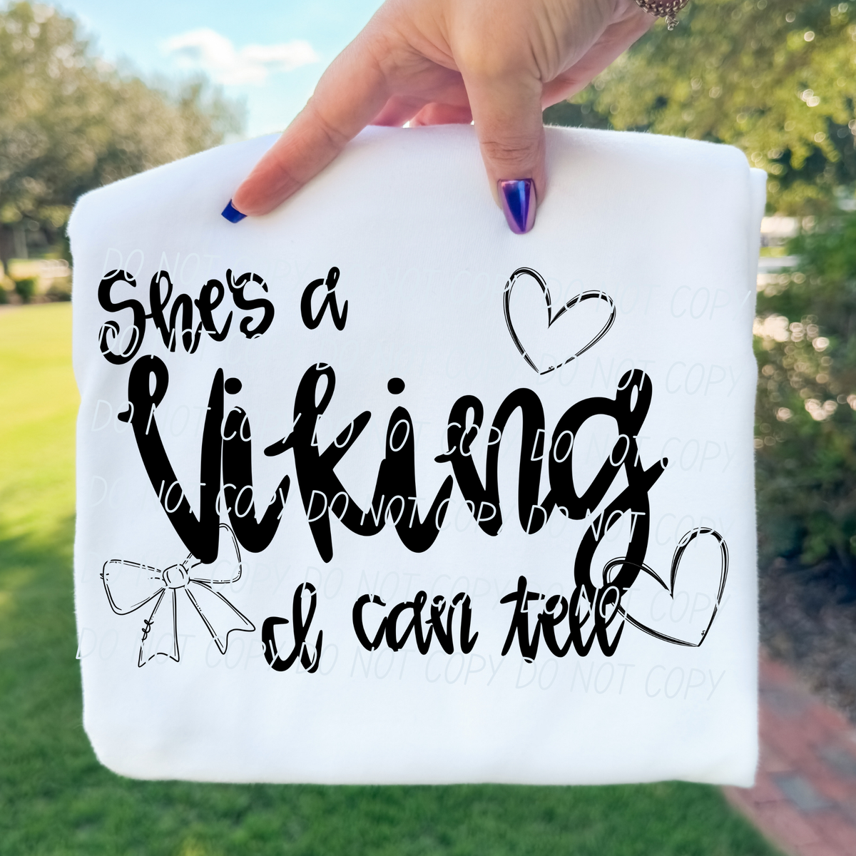 She's a Viking - I can tell (CITY) DTF Transfer