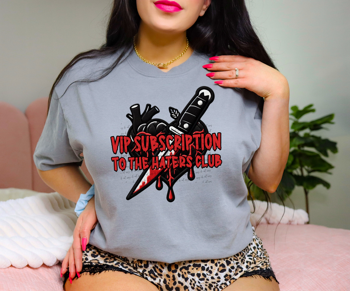 VIP Subscription To The Haters Club 46336 DTF transfer