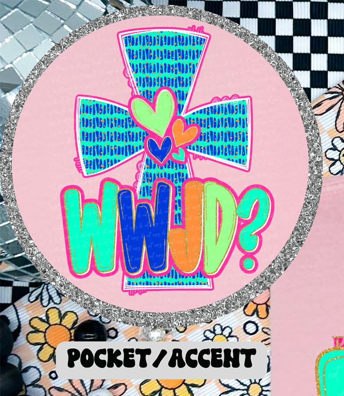 WWJD He Would Love First (Pocket Print) 81918 DTF Transfer