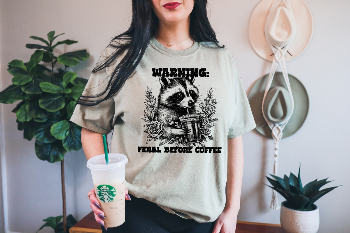 Warning Feral Before Coffee 74844 DTF Transfer