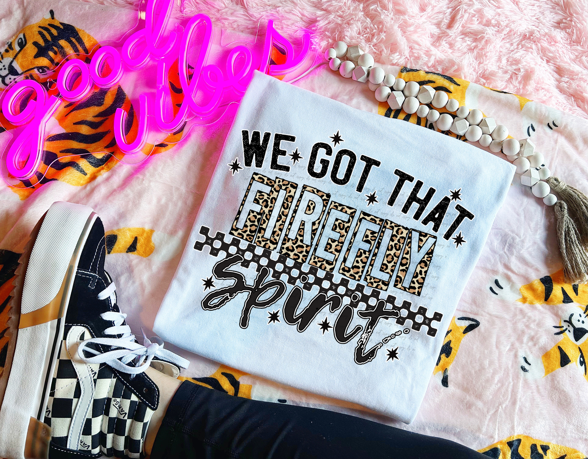 We Got That Firefly Spirit 51006 DTF transfer