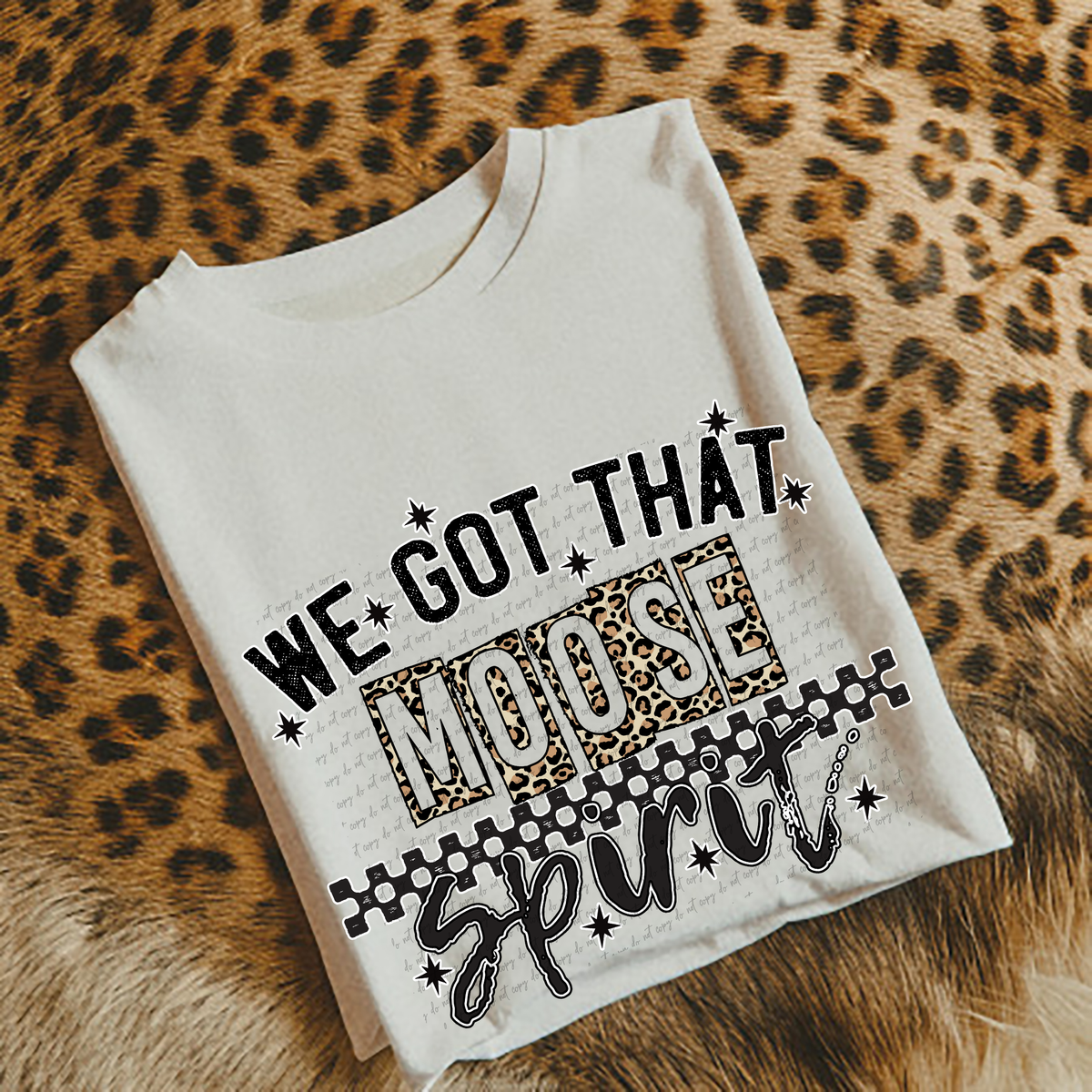 We Got That Moose Spirit 51104 DTF transfer