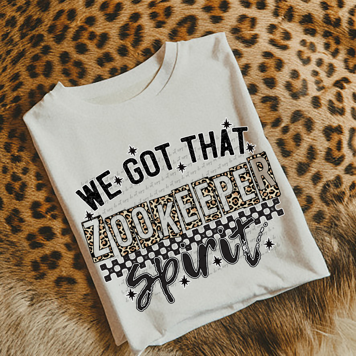 We Got That Zookeeper Spirit 51359 DTF transfer