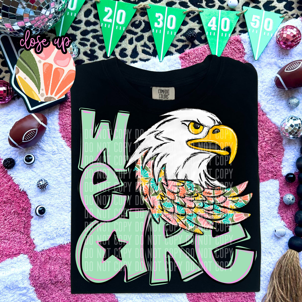 We Are Eagles Florals 57981 DTF transfer