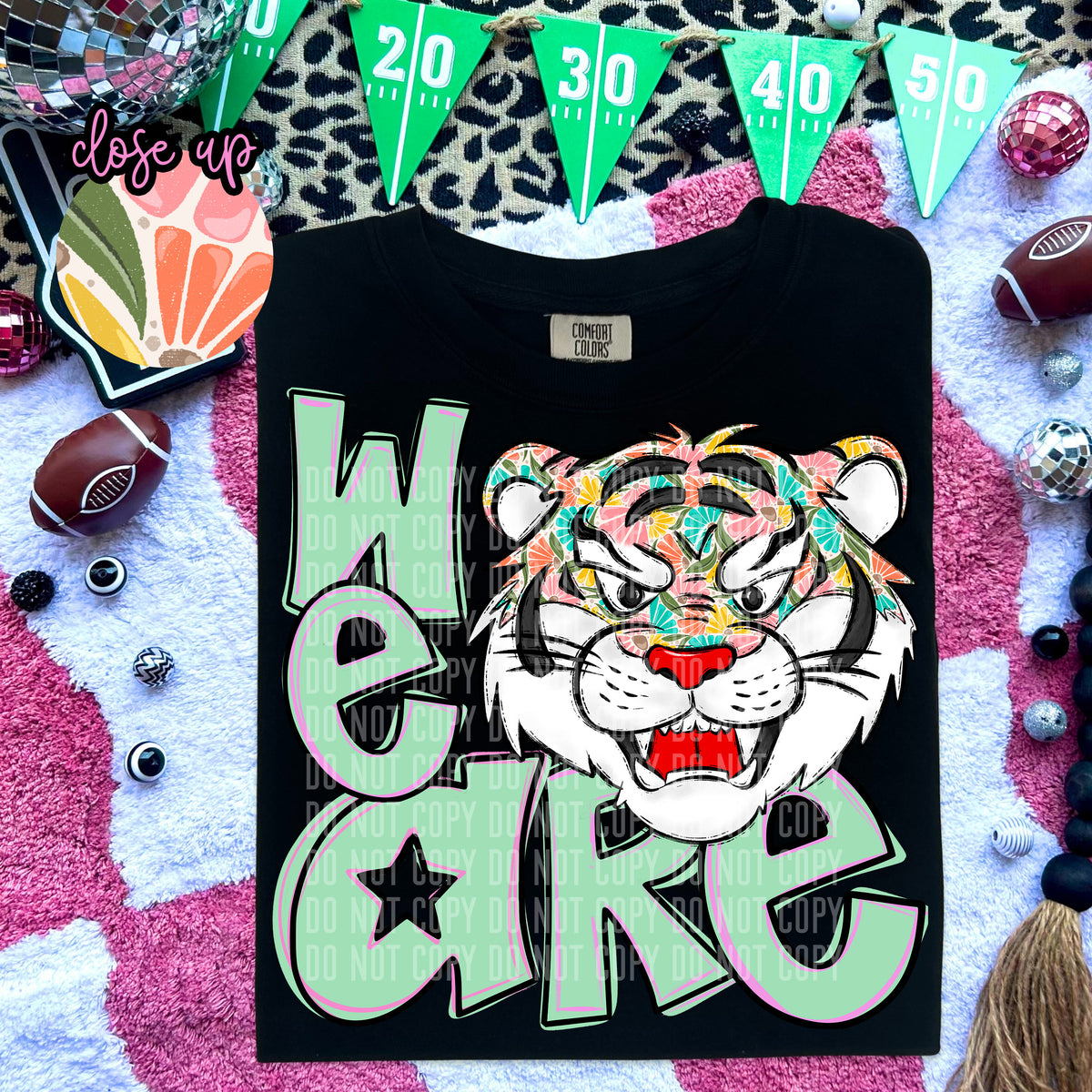 We Are Tigers Florals 57993 DTF transfer