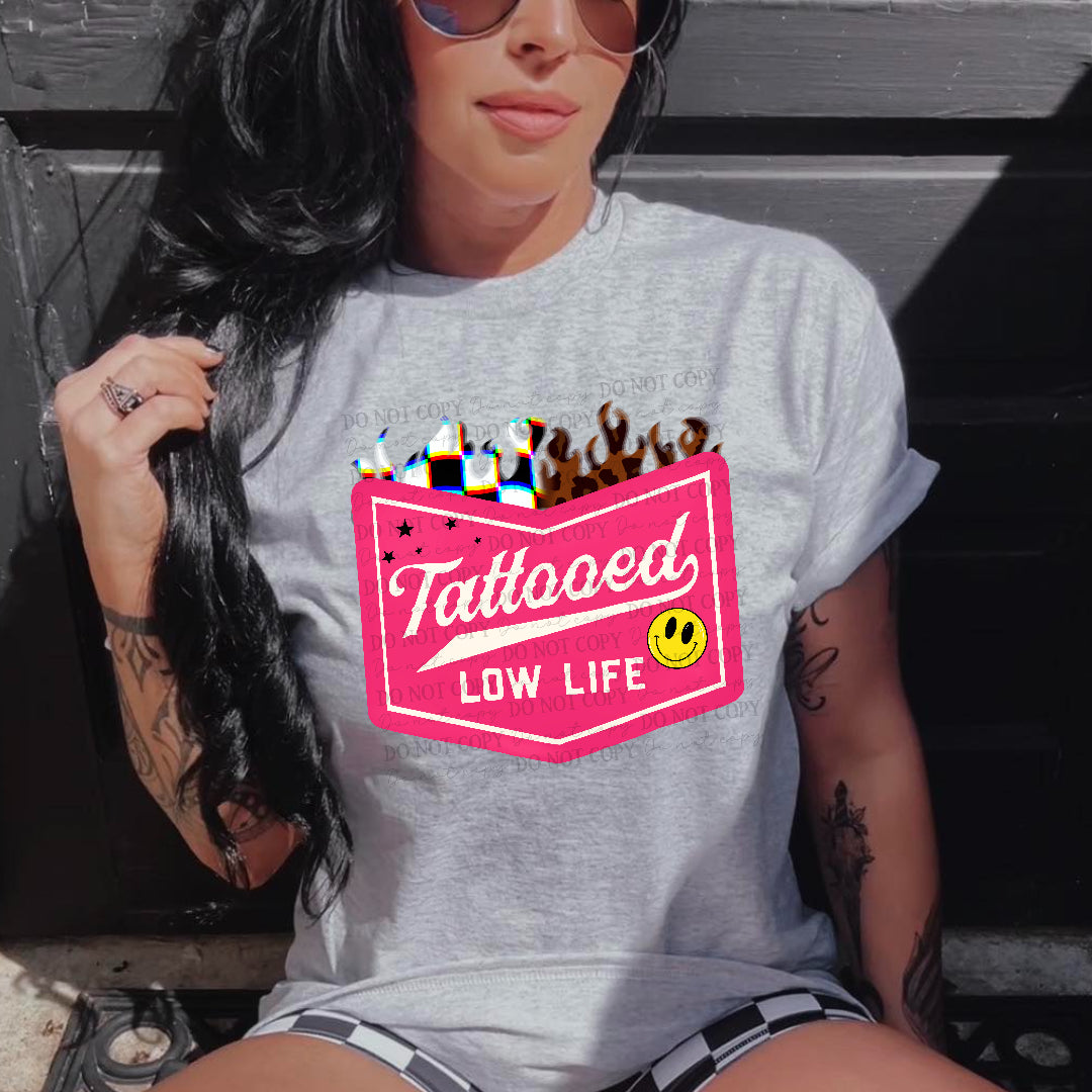 Tattooed low life pink (Texan) DTF Transfer