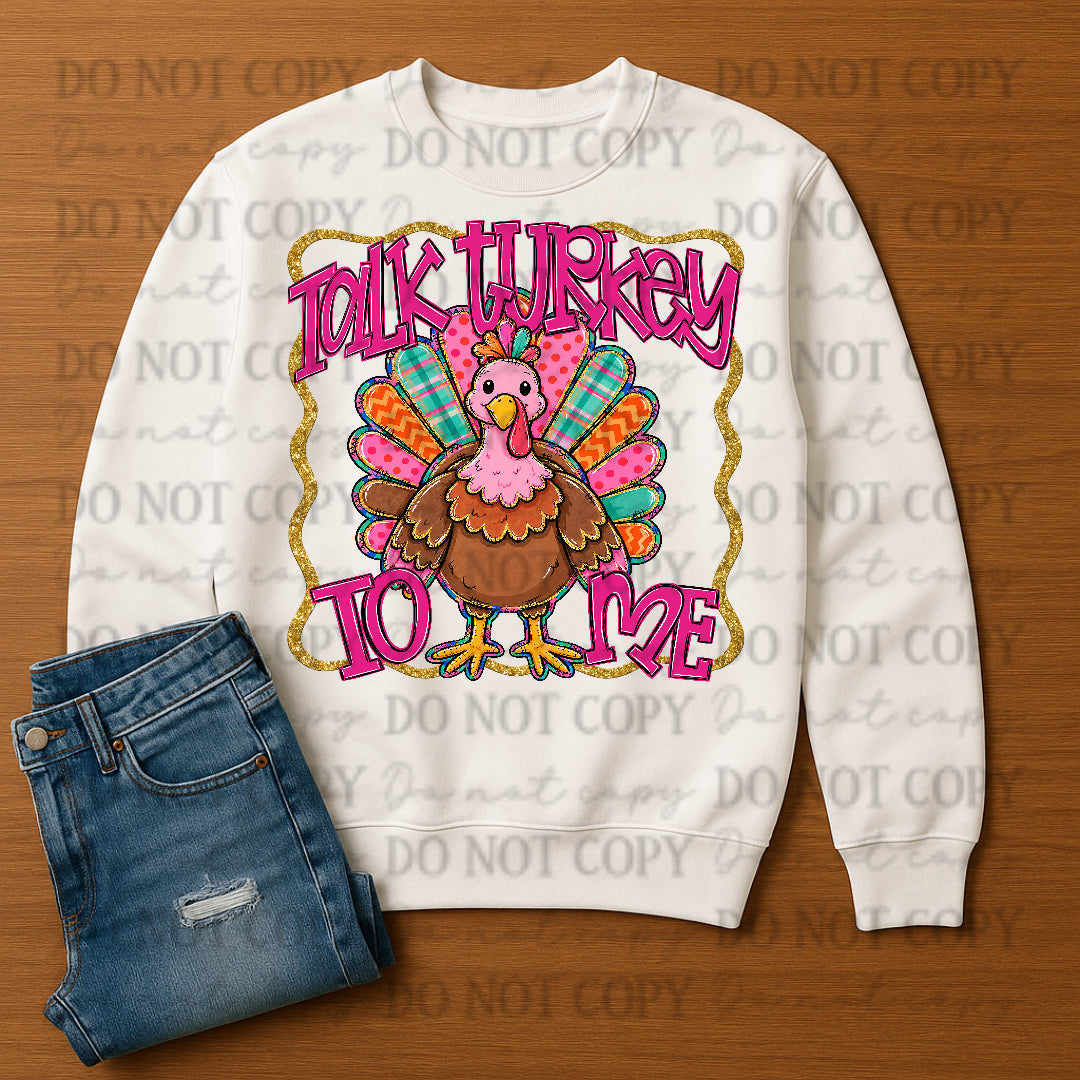 Talk Turkey to Me-(S&G) DTF Transfer