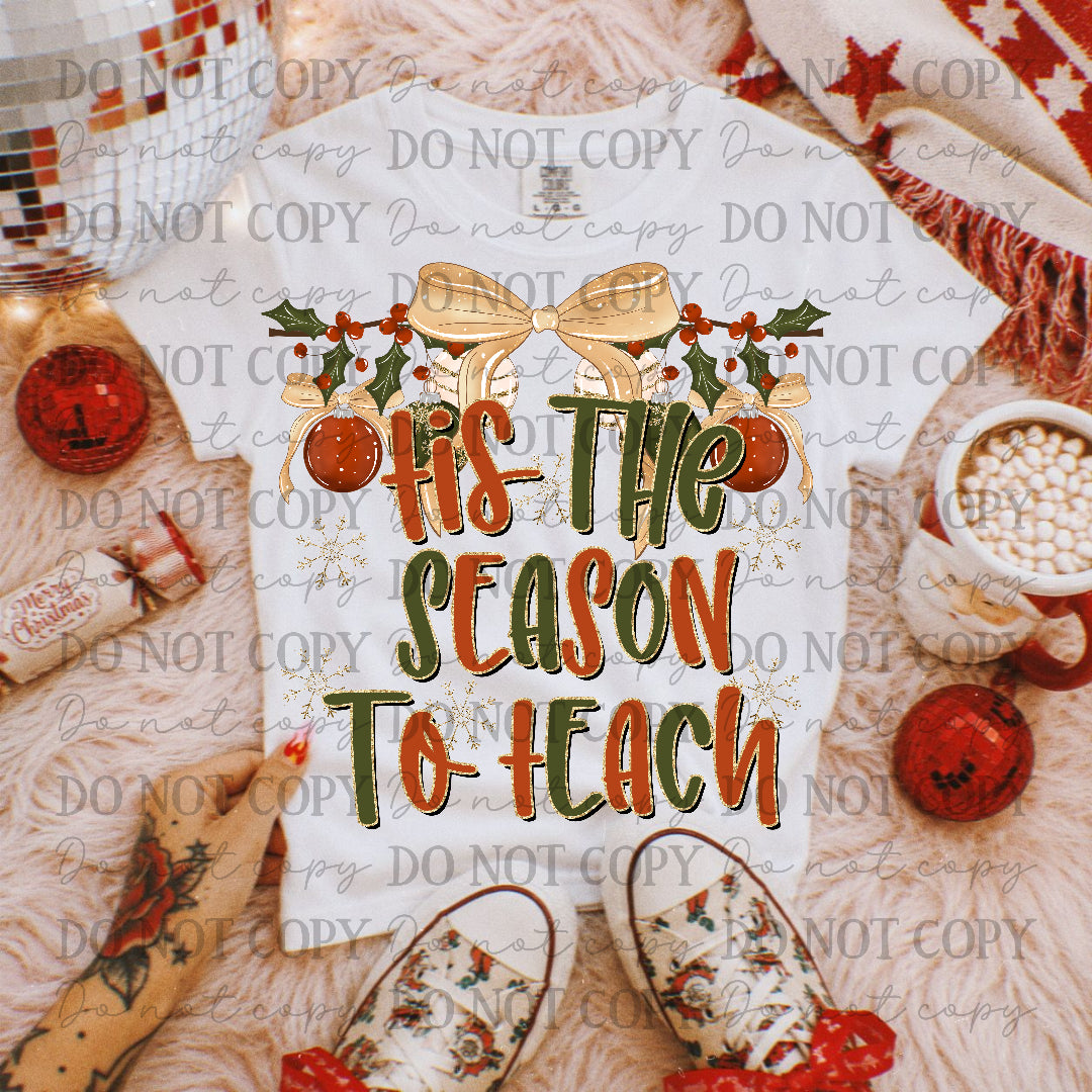 Tis the season to teach (Caplinger) DTF Transfer