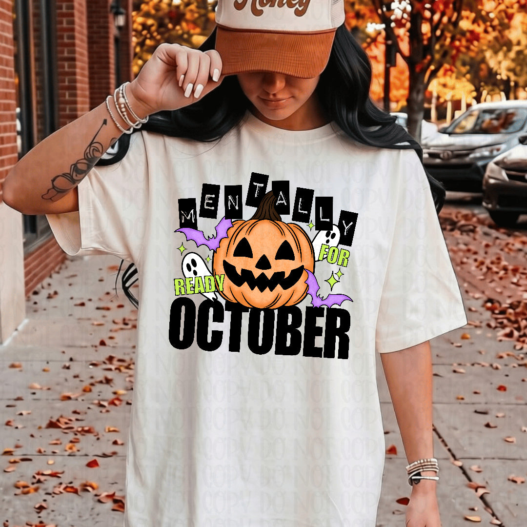 Mentally ready for October ghosts and pumpkin (CMLD) DTF