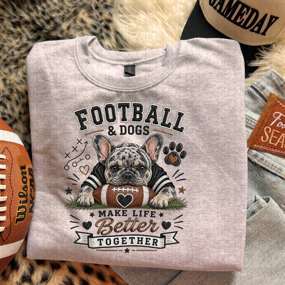 Football & dogs make life better Frenchie (JM) DTF Transfer