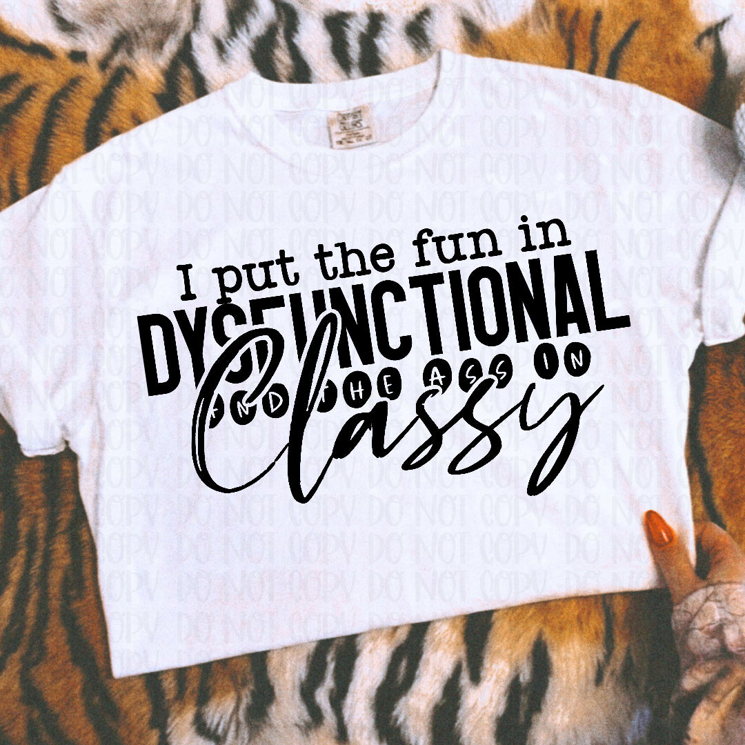 I put the fun in dysfunctional (CST) DTF Transfer