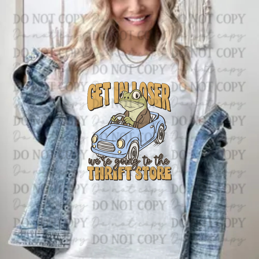 Get in loser, we're going to the thrift store (Scarlow) DTF Transfer