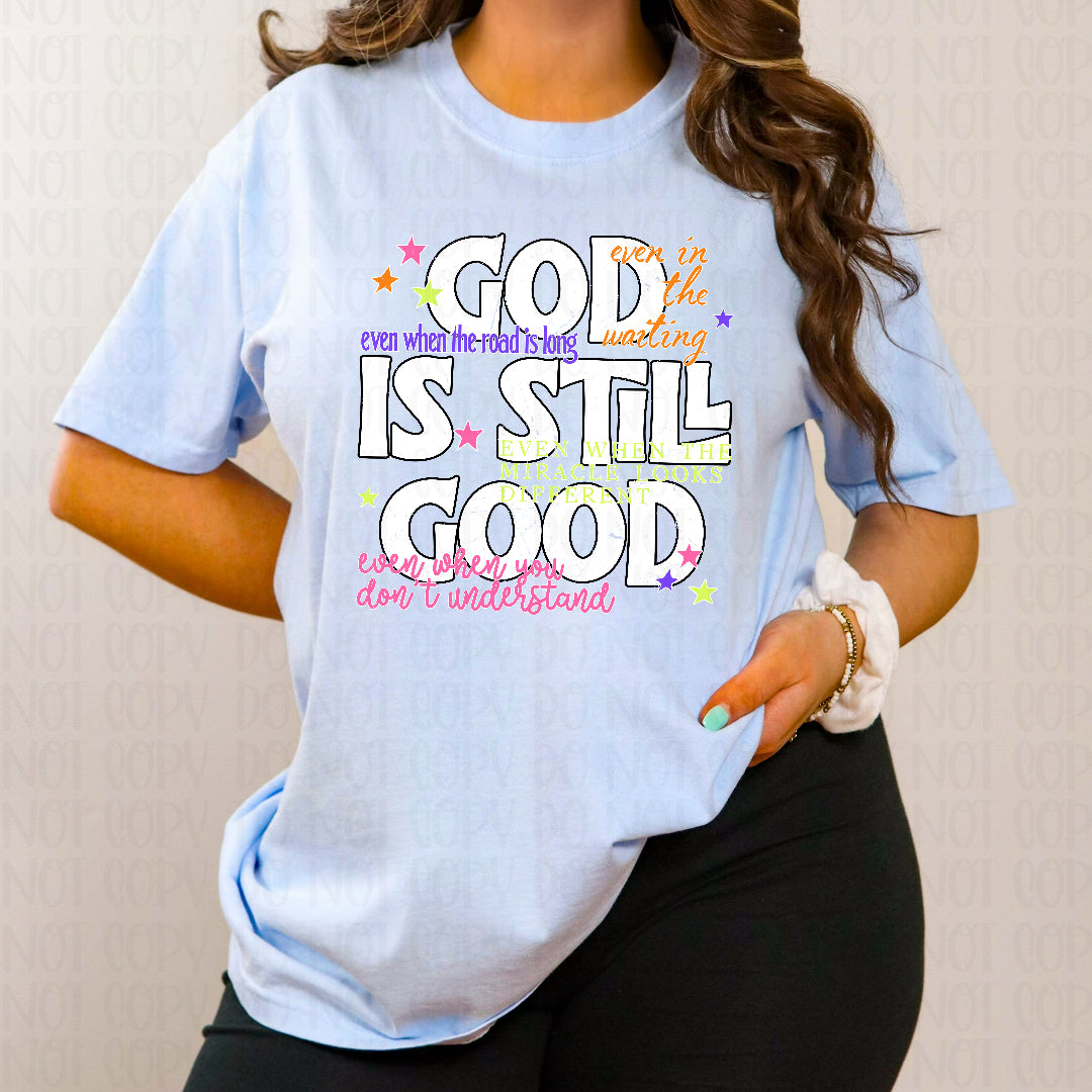 God is still good even when we don't understand neon (Scarlow) DTF Transfer