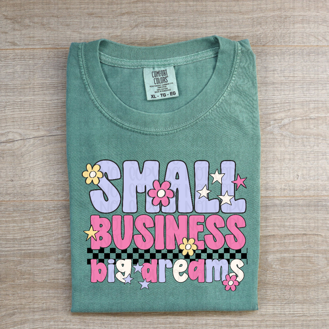 Small business big dreams pastel flowers (Scarlow) DTF Transfer