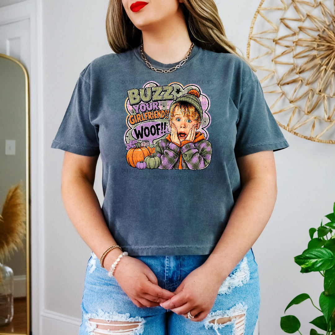 Buzz your girlfriend boy (Divine) DTF Transfer